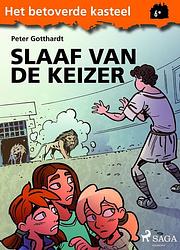 Foto van Het betoverde kasteel 6 - slaaf van de keizer - peter gotthardt - ebook