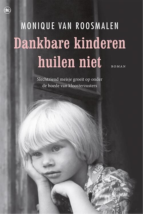 Foto van Dankbare kinderen huilen niet - monique van roosmalen - ebook (9789044344738)