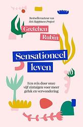 Foto van Sensationeel leven - gretchen rubin - paperback (9789400515772)