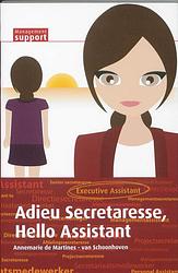 Foto van Adieu secretaresse, hello assistant - annemarie de martines - van schoonhoven - ebook (9789013080865)