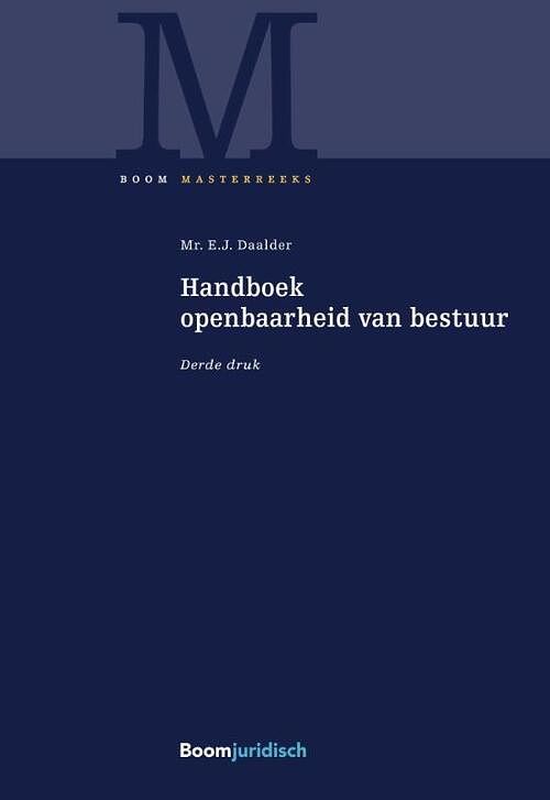 Foto van Handboek openbaarheid van bestuur - eric daalder - hardcover (9789462901124)