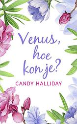 Foto van Venus, hoe kon je? - candy halliday - ebook