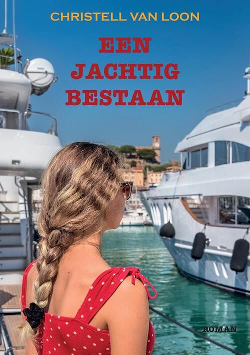 Foto van Een jachtig bestaan - christell van loon - ebook (9789464063950)