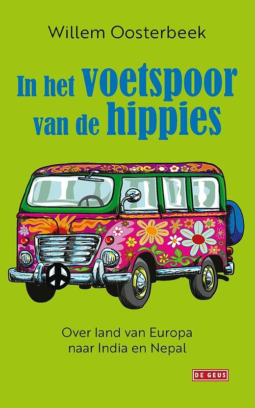 Foto van In het voetspoor van de hippies - willem oosterbeek - ebook (9789044542905)