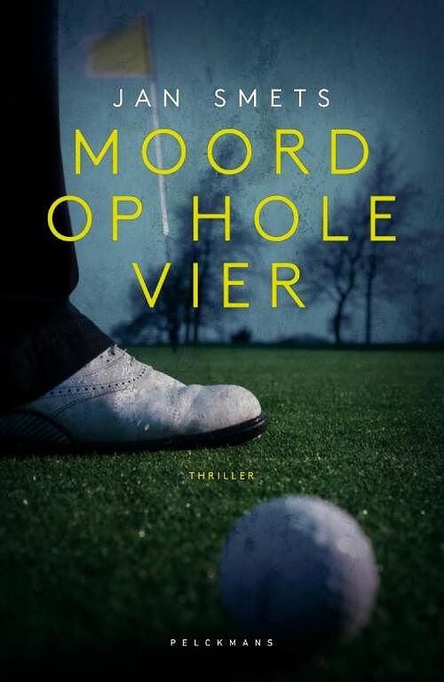 Foto van Moord op hole vier - jan smets - paperback (9789463832830)