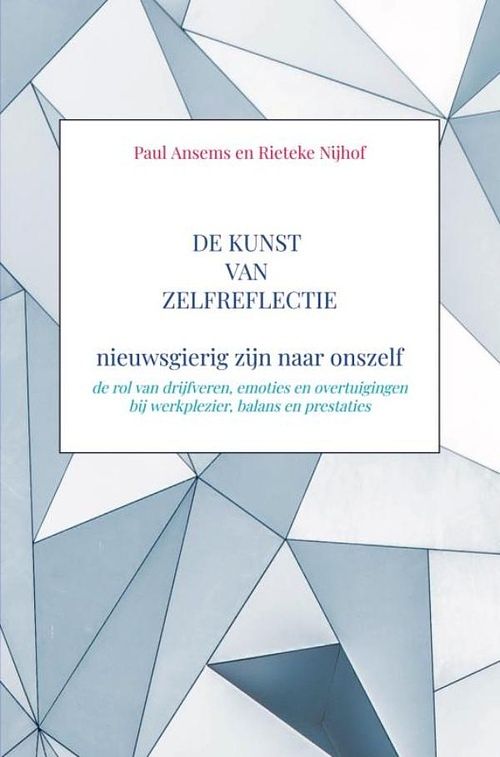 Foto van De kunst van zelfreflectie, nieuwsgierig zijn naar onszelf - paul ansems - ebook