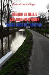 Foto van Dwars door het hartpad - gerard en nellie van duin en werner - paperback (9789403610931)