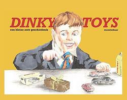 Foto van Dinky toys - willibrord baar - paperback (9789090373652)