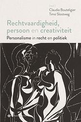 Foto van Rechtvaardigheid, persoon en creativiteit - timo slootweg bouteligier - paperback (9789463711760)