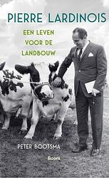 Foto van Pierre lardinois - peter bootsma - ebook (9789024432035)