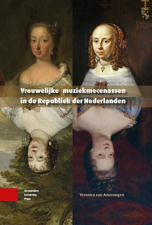 Foto van Vrouwelijke muziekmecenassen in de republiek der nederlanden - veronica van amerongen - hardcover (9789463721592)