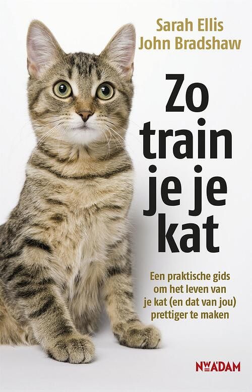 Foto van Zo train je je kat - john bradshaw, sarah ellis - ebook (9789046820360)