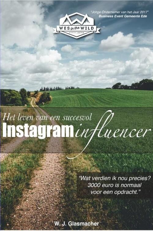 Foto van Het leven van een succesvol instagram influencer - w.j. glasmacher - ebook (9789402169775)