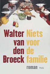 Foto van Niets voor de familie - walter van den broeck - ebook (9789463104982)