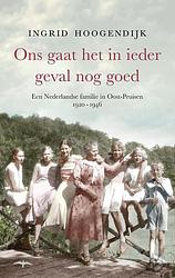 Foto van Ons gaat het in ieder geval nog goed - ingrid hoogendijk - ebook (9789400407152)