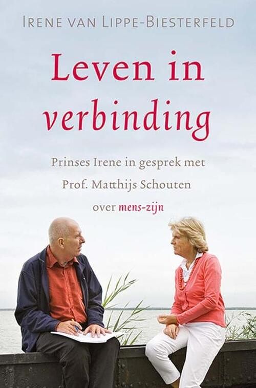 Foto van Leven in verbinding - irene van lippe-biesterfeld, matthijs schouten - ebook (9789020299991)