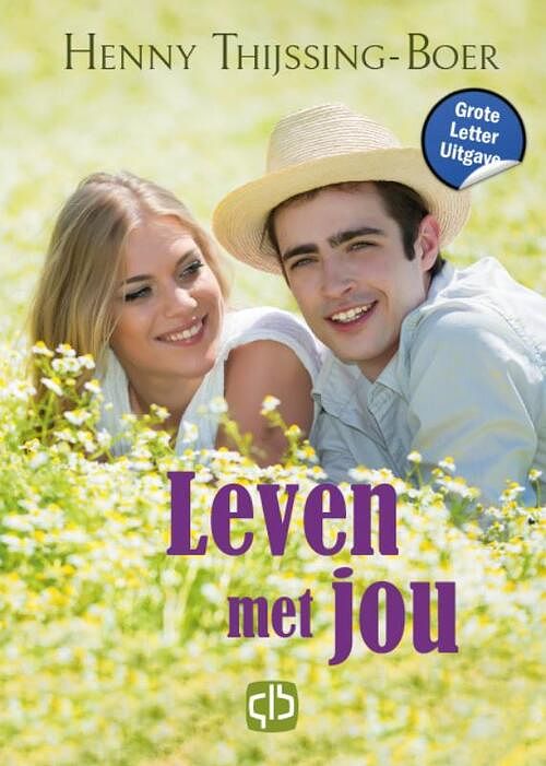 Foto van Leven met jou - henny thijssing-boer - hardcover (9789036439374)