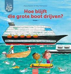 Foto van Hoe blijft die grote boot drijven? - marja baeten - hardcover (9789044850550)
