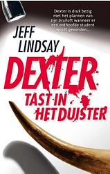 Foto van Dexter tast in het duister - jeff lindsay - ebook (9789024585847)