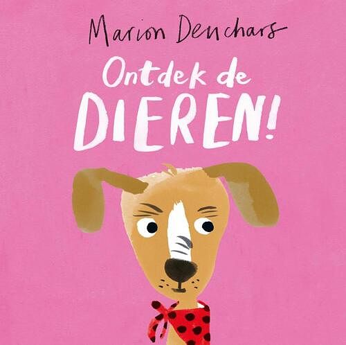 Foto van Ontdek de dieren! - marion deuchars - hardcover (9789492938657)