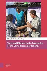 Foto van Trust and mistrust in the economies of the china-russia borderlands - ebook (9789048528981)