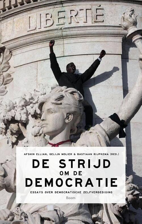 Foto van De strijd om de democratie - afshin ellian, bastiaan rijpkema, gelijn molier - ebook (9789024420582)