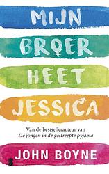 Foto van Mijn broer heet jessica - john boyne - ebook (9789402313345)