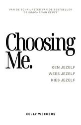 Foto van Choosing me - kelly weekers - paperback (9789083341712)