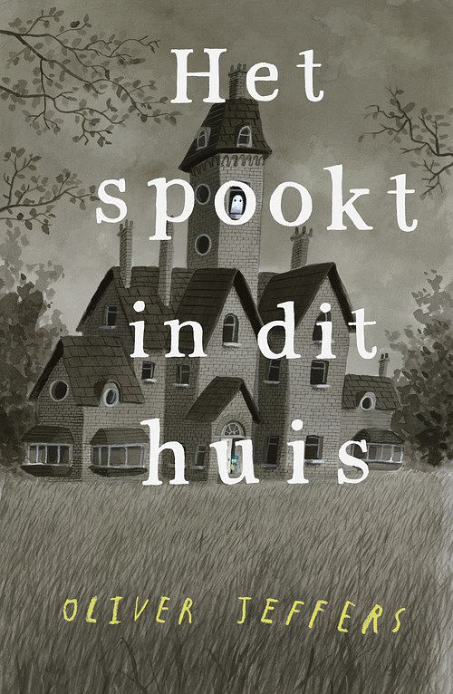 Foto van Het spookt in dit huis - oliver jeffers - hardcover (9789026161858)