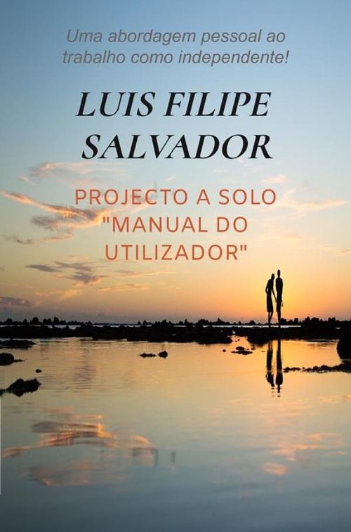 Foto van Projecto a solo "manual do utilizador" - luis filipe salvador - ebook