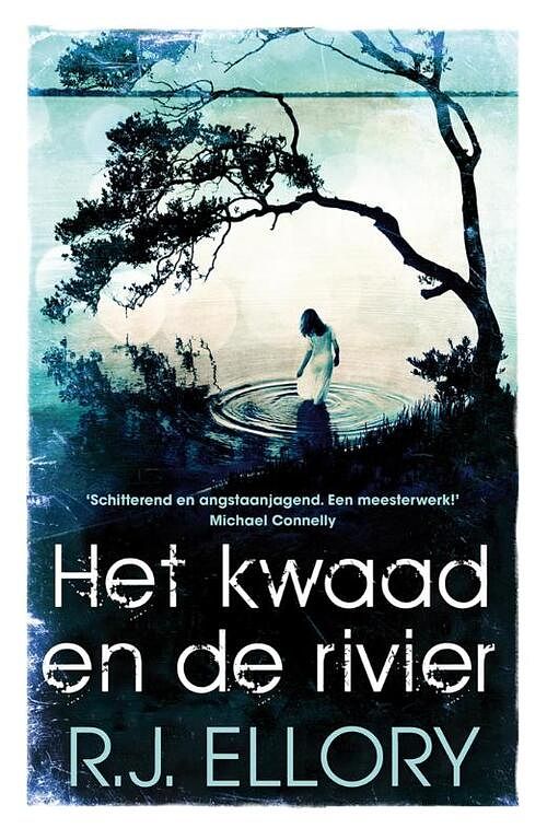 Foto van Het kwaad en de rivier - r.j. ellory - ebook (9789026133923)