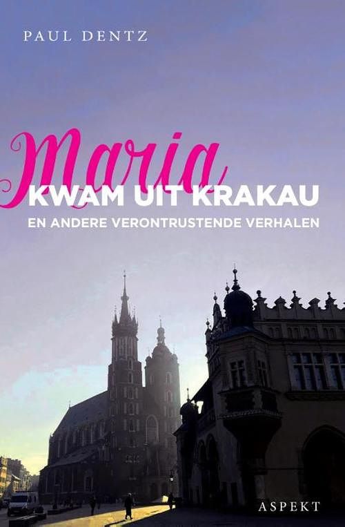 Foto van Maria kwam uit krakau - paul dentz - ebook