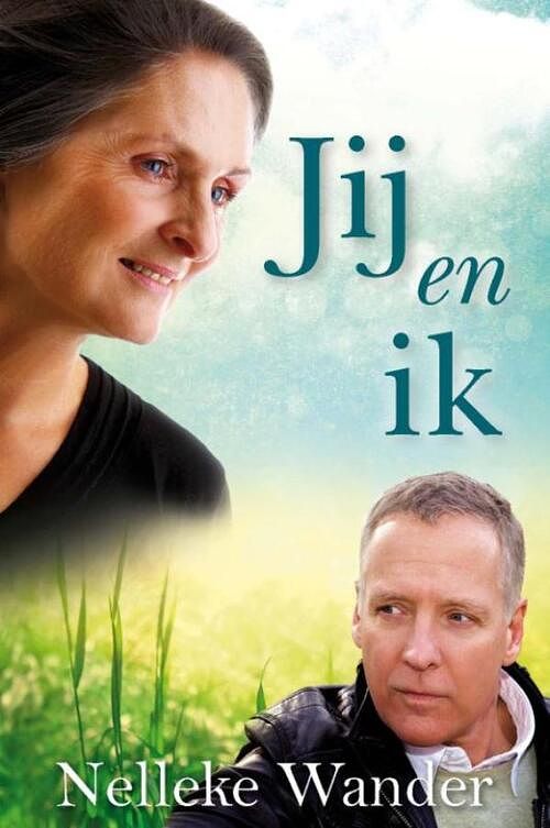 Foto van Jij en ik - nelleke wander - ebook (9789462781078)