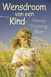 Foto van Wensdroom van een kind - henny thijssing-boer - ebook (9789401907019)