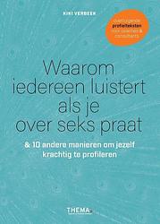 Foto van Waarom iedereen luistert als je over seks praat - kiki verbeek - ebook (9789058719850)