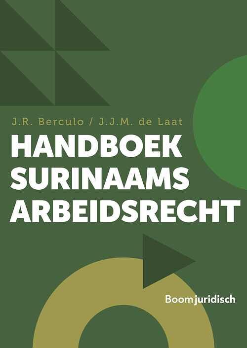 Foto van Handboek surinaams arbeidsrecht - j.j.m. de laat, j.r. berculo - ebook (9789400113213)