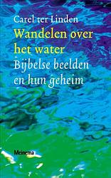 Foto van Wandelen over het water - carel ter linden - ebook (9789021144153)