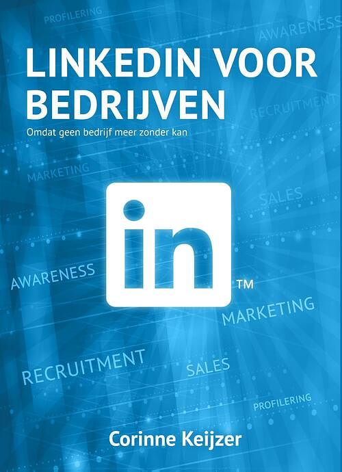 Foto van Linkedin voor bedrijven - corinne keijzer - ebook (9789083011745)