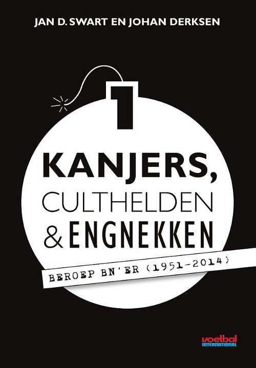 Foto van Kanjers, culthelden en engnekken - jan d. swart, johan derksen - ebook (9789067970457)