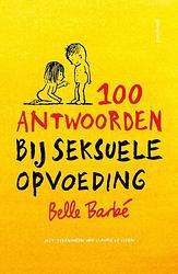 Foto van 100 antwoorden bij seksuele opvoeding - belle barbe - ebook