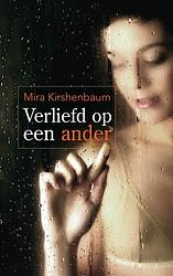 Foto van Verliefd op een ander - mira kirshenbaum - ebook (9789044970692)