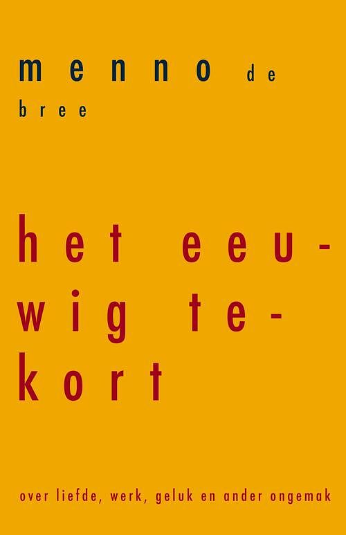 Foto van Het eeuwig tekort - menno de bree - ebook (9789492495594)