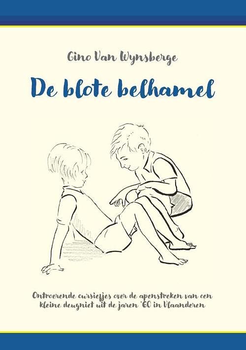 Foto van De blote belhamel - gino van wynsberge - paperback (9789464439144)