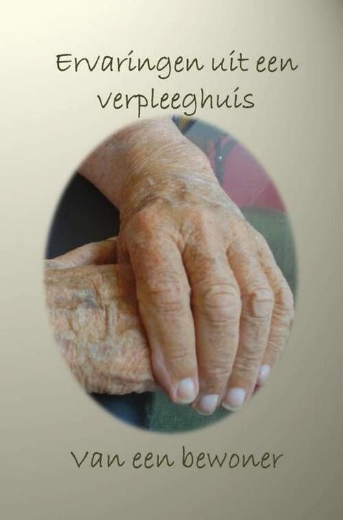 Foto van Ervaringen uit een verpleeghuis - l.w. elsing - ebook (9789402120257)