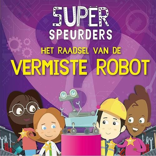 Foto van Het raadsel van de vermiste robot - william anthony - hardcover (9789463416603)