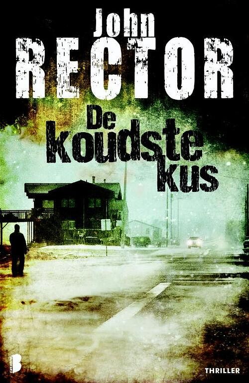 Foto van De koudste kus - john rector - ebook (9789460234040)