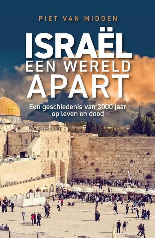 Foto van Israël, een wereld apart - piet van midden - paperback (9789043538923)