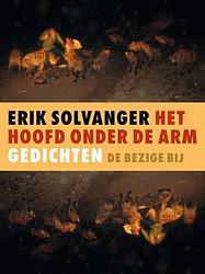 Foto van Het hoofd onder de arm - erik solvanger - ebook (9789023483830)