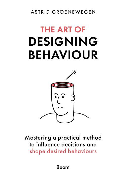 Foto van The art of designing behaviour - astrid groenewegen - ebook (9789024451784)