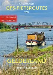 Foto van De 10 mooiste gps fietsroutes van gelderland - henk van blijderveen - ebook